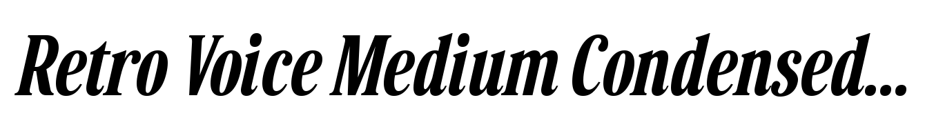 Retro Voice Medium Condensed Two Italic